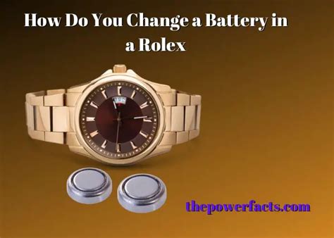 how do i change the batteryin my rolex|Rolex battery replacement cost.